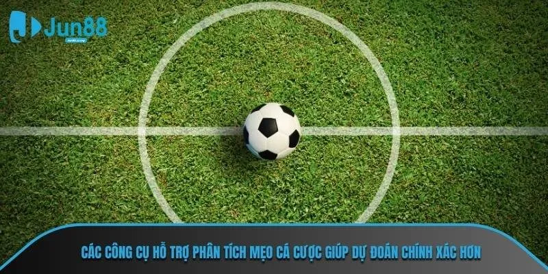 Các công cụ hỗ trợ phân tích mẹo cá cược giúp dự đoán chính xác hơn